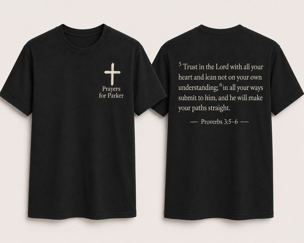 Prayer For Parket Proverbs 3:5 Graphic Tee
