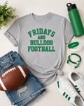 Fridays and Bulldog Football Gildan Graphic Tee