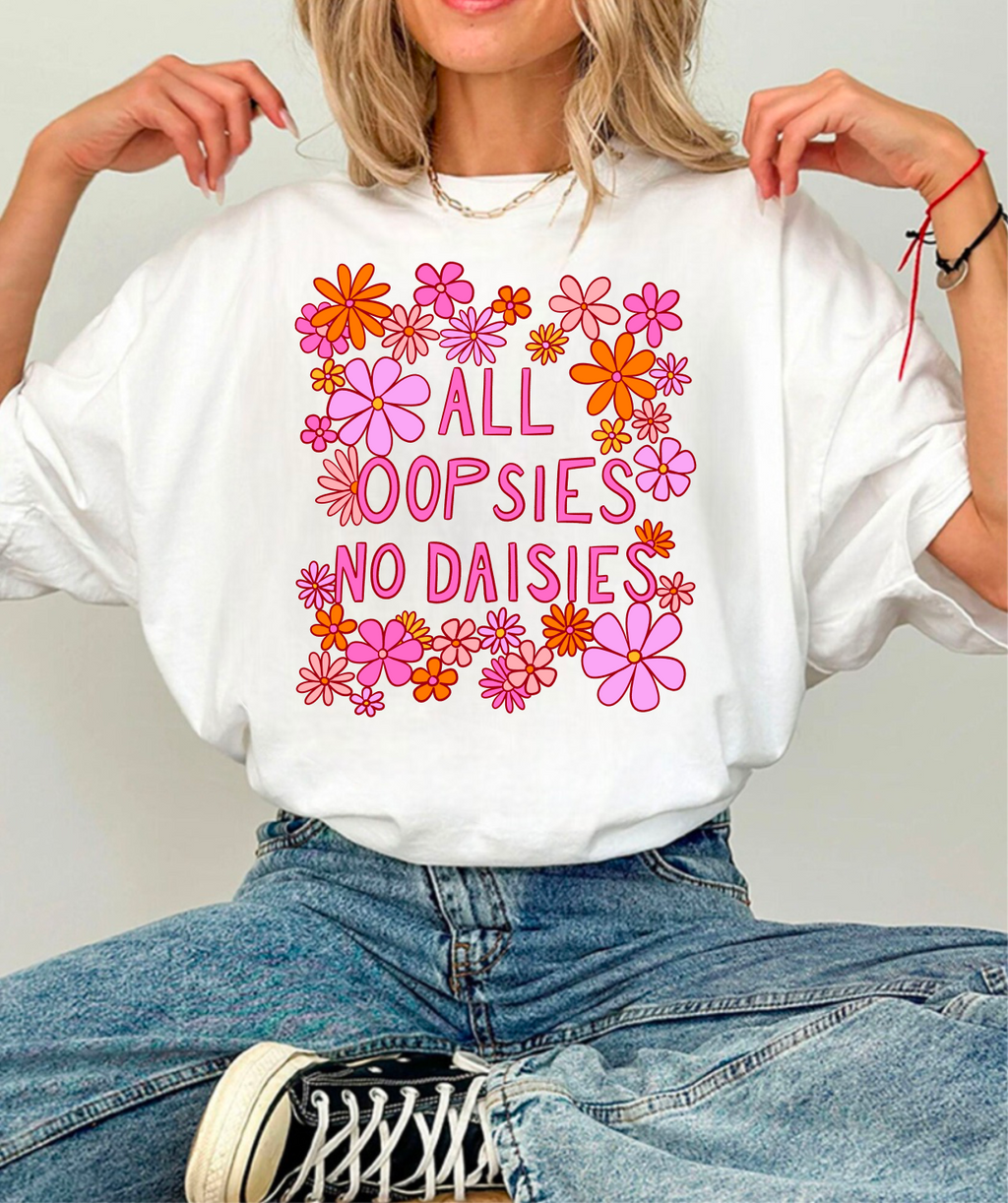 All Oopsies No Daisies Graphic Tee