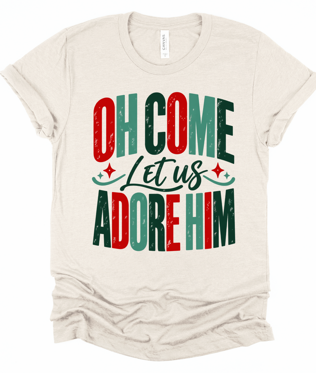 Colorful Oh Come Let Us Adore Him Bella Canvas Graphic Tee