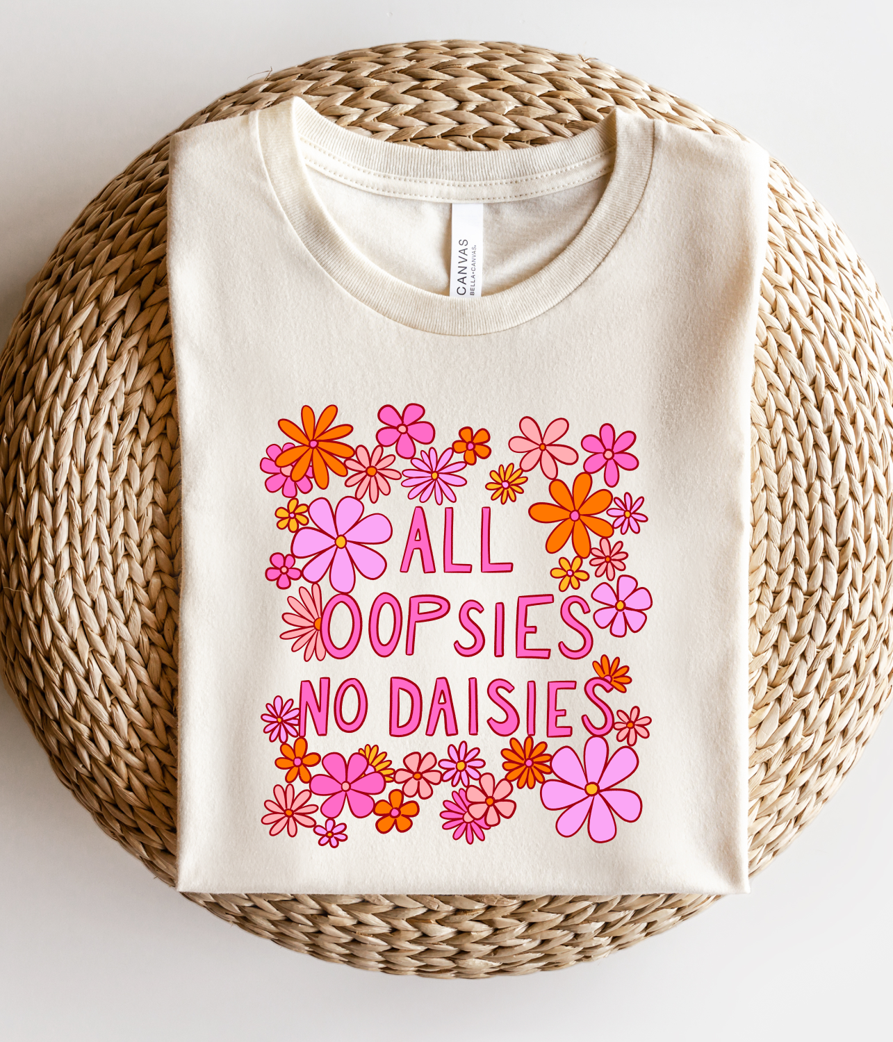 All Oopsies No Daisies Graphic Tee
